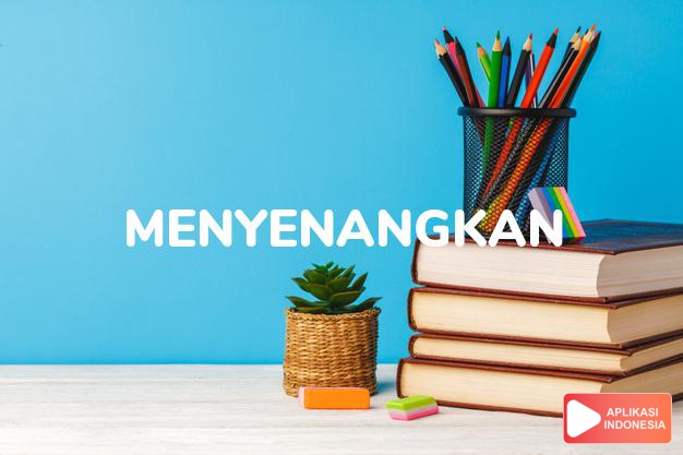 antonim menyenangkan adalah hangat dalam Kamus Bahasa Indonesia online by Aplikasi Indonesia