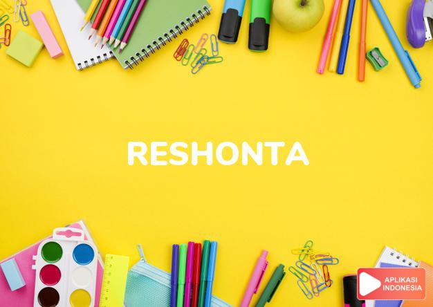 arti nama Reshonta adalah (bentuk lain dari Reshawna) Kombinasi dari prefix Re + Shawna