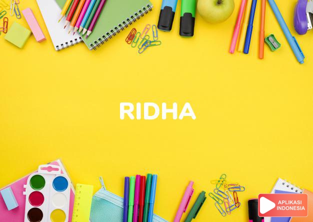arti nama Ridha adalah Keridhaan