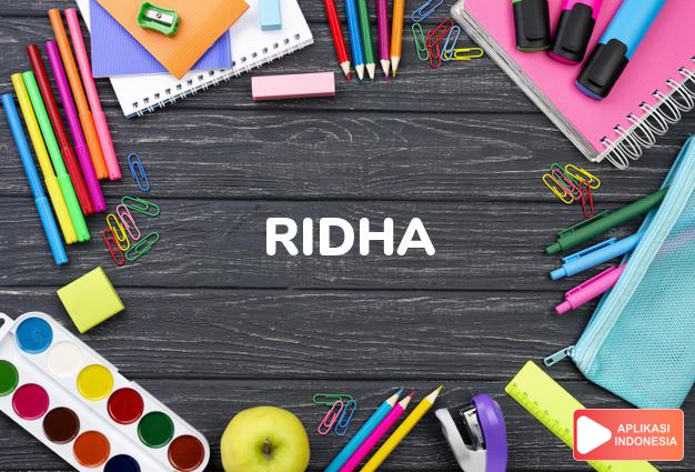 arti nama Ridha adalah Keridhaan