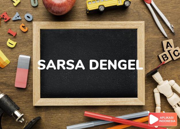arti nama Sarsa Dengel adalah penetrasi dengan osmosis.
