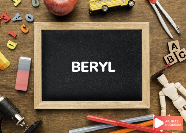 arti nama Beryl adalah Permata Yang Mempesona
