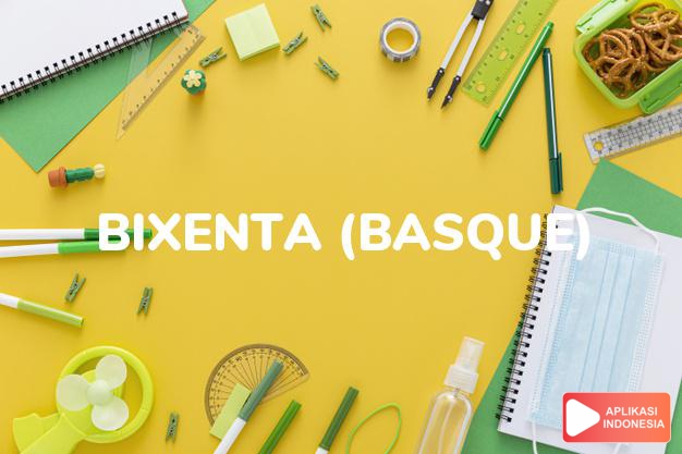 arti nama bixenta (basque) adalah menang, berjaya