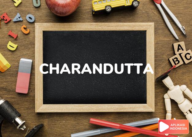 arti nama Charandutta adalah lahir dari yang cantik