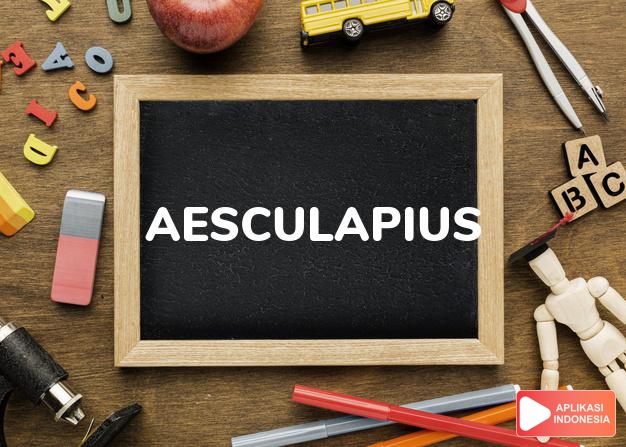 arti nama Aesculapius adalah mitos nama (dewa obat)