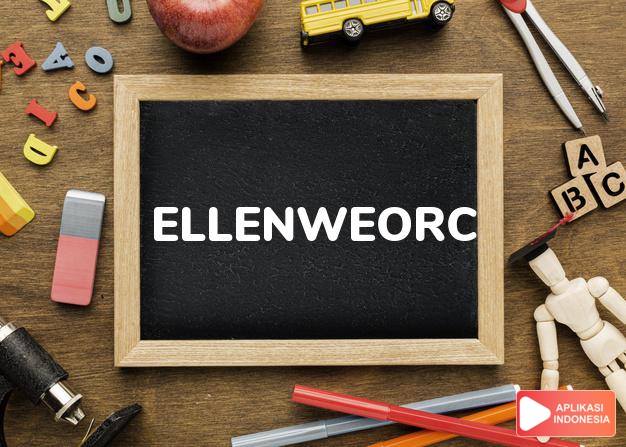 arti nama Ellenweorc adalah Keberanian