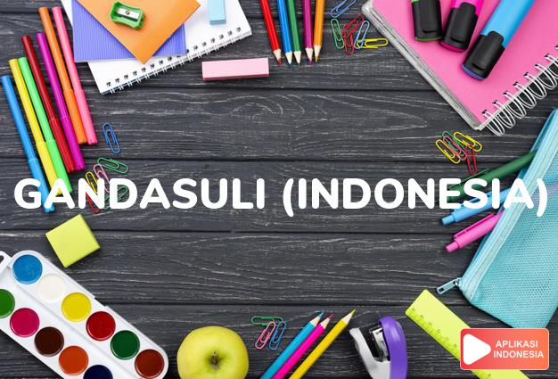 arti nama gandasuli (indonesia) adalah berbunga putih dan kuning