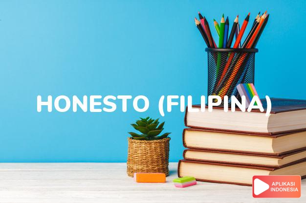 arti nama honesto (filipina) adalah jujur
