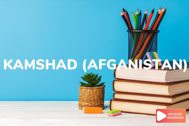 arti nama kamshad (afganistan) adalah berhasil, sukses