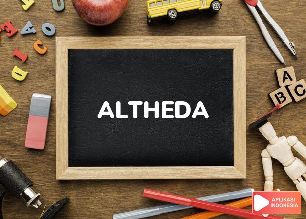 arti nama Altheda adalah (Bentuk lain dari Altha) Penyembuh