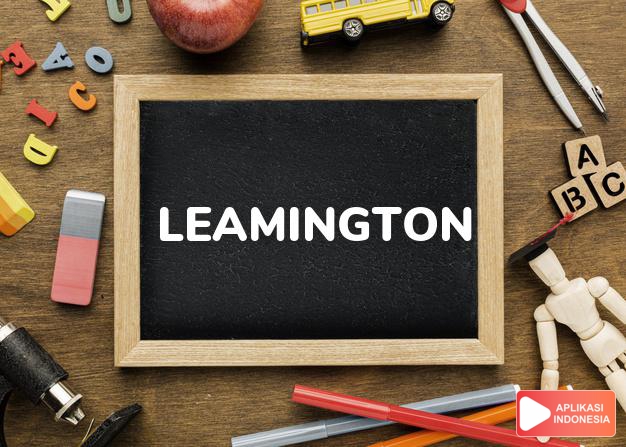 arti nama Leamington adalah Ladang di tepi Sungai Leam