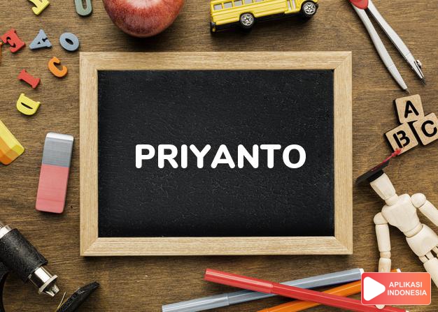 arti nama Priyanto adalah Anak lelaki termuda