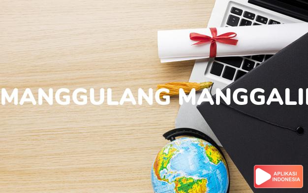 arti manggulang-manggaling adalah gagah perkasa dalam Kamus Bahasa Sunda online by Aplikasi Indonesia