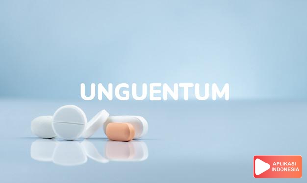 arti unguentum adalah salep dalam kamus farmasi bahasa indonesia online by Aplikasi Indonesia