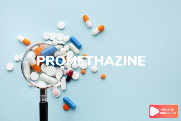 arti promethazine adalah <p>Promethazine adalah obat golongan antihistamin yang digunakan untuk mencegah rasa mual karena mabuk perjalanan. Obat ini umumnya tersedia dalam bentuk sirop yang juga digunakan untuk menangani beberapa kondisi, seperti:</p>

<ul>
<li>Mengatasi gangguan tidur atau insomnia.</li>
<li>Menangani reaksi alergi yang timbul akibat pajanan debu, gigitan serangga, serbuk sari, dan bulu binatang.</li>
</ul>

<p>Obat ini bekerja dengan cara menghambat histamin untuk meredakan reaksi alergi, serta mempengaruhi asetilkolin dan bagian tertentu pada otak untuk meredakan mual, nyeri, dan memberi efek penenang.</p>

<p>Selain sirop, promethazine juga tersedia dalam bentuk krim yang digunakan untuk menangani kulit gatal. Akan tetapi, pemakaian krim promethazine tanpa anjuran dokter, sangat tidak dianjurkan karena dapat menimbulkan efek samping.</p> dalam kamus obat bahasa indonesia online by Aplikasi Indonesia