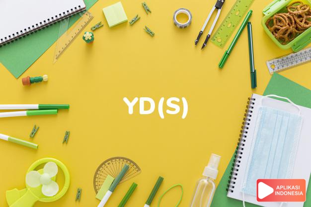 arti yd(s) adalah [yard(s)] yar, yar-yar. dalam Terjemahan Kamus Bahasa Inggris Indonesia Indonesia Inggris by Aplikasi Indonesia