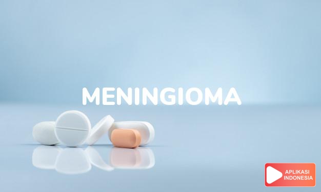arti meningioma adalah Salah satu jenis tumor otak yang berupa jaringan neoplasma jinak pada otak, dengan pertumbuhan lambat, yang tumbuh dari sel menigotelial dari lapisan arachnoid. Salah satu faktor risiko terjadinya meningioma adalah radiasi ion, dan risiko menjadi lebih tinggi pada populasi yang sudah terpajan sejak kecil. Ada hubungan antara hormon dan risiko meningioma diketahui dari beberapa penemuan, seperti insidensi yang lebih banyak terjadi pada perempuan dibanding laki-laki, meningkatnya reseptor hormon progrsteron di kebanyakan kasus meningioma, dan dilaporkan adanya peningkatan kasus pada pasien dengan hormon tambahan, indeks massa tubuh, merokok, dan penurunan insidensi pada populasi yang menyusui lebih dari 6 bulan. dalam kamus kesehatan bahasa indonesia online by Aplikasi Indonesia
