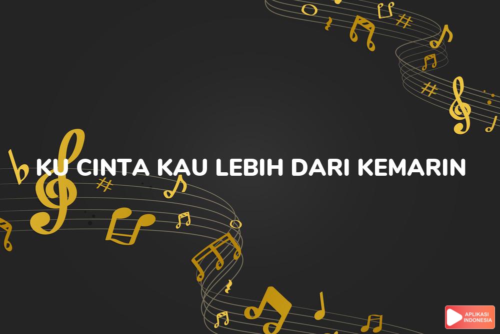 Lirik Lagu Ku Cinta Kau Lebih Dari Kemarin - Abdul & the Coffee Theory dan Terjemahan Bahasa Indonesia - Aplikasi Indonesia