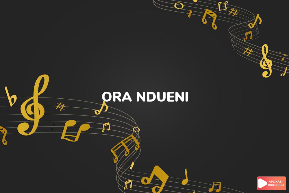 Lirik Lagu Ora Ndueni - Zaskia Gotik dan Terjemahan Bahasa Indonesia - Aplikasi Indonesia