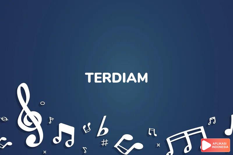 Lirik Lagu Terdiam - Zeus Band dan Terjemahan Bahasa Indonesia - Aplikasi Indonesia