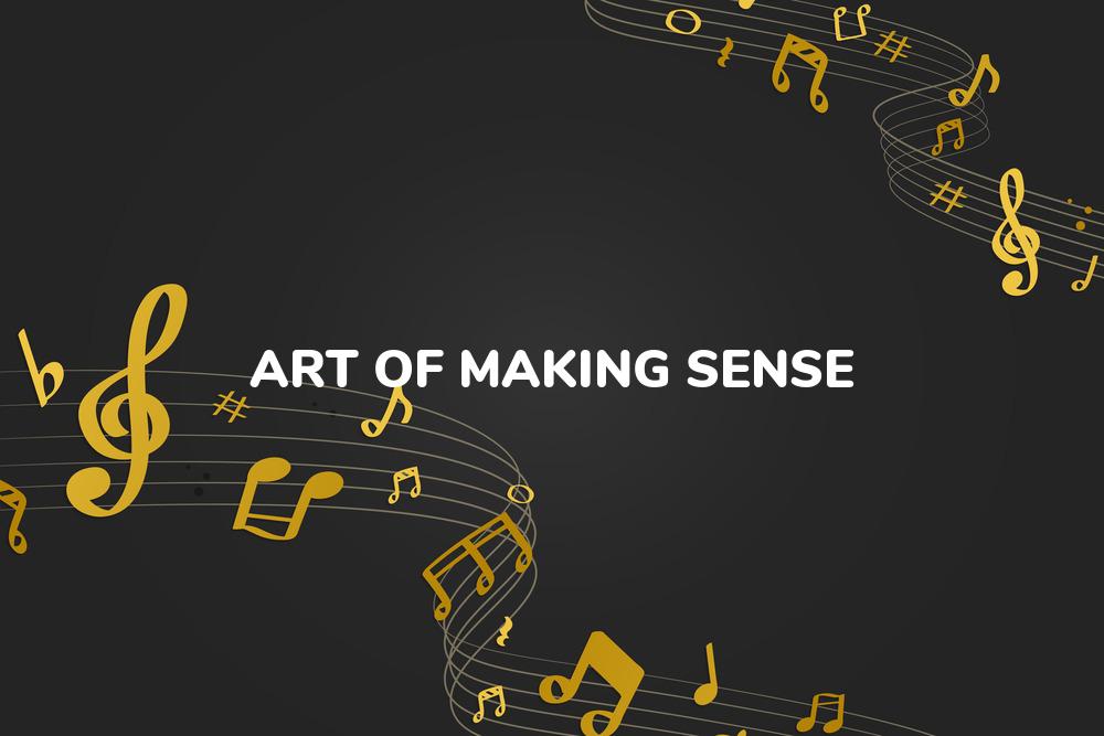 Lirik Lagu Art of Making Sense - A dan Terjemahan Bahasa Indonesia - Aplikasi Indonesia