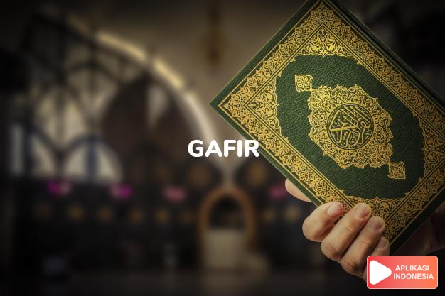 Read Surah gafir A person of faith complete with Arabic, Latin, Audio & English translations
