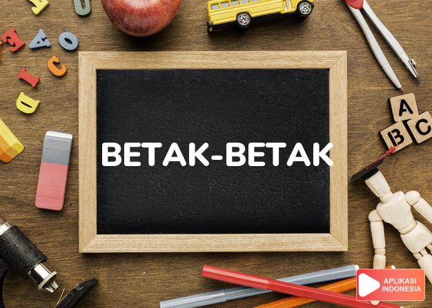 sinonim betak-betak adalah betik-betik, biang keringat, biring peluh, ruam dalam Kamus Bahasa Indonesia online by Aplikasi Indonesia