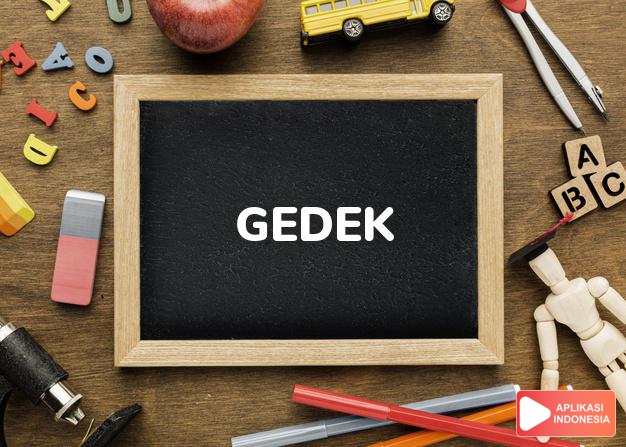 sinonim gedek adalah bilik, sasak, tadir, tepas dalam Kamus Bahasa Indonesia online by Aplikasi Indonesia